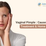 Vaginal Pimple: Causes, Symptoms, Treatment & Home Remedies
